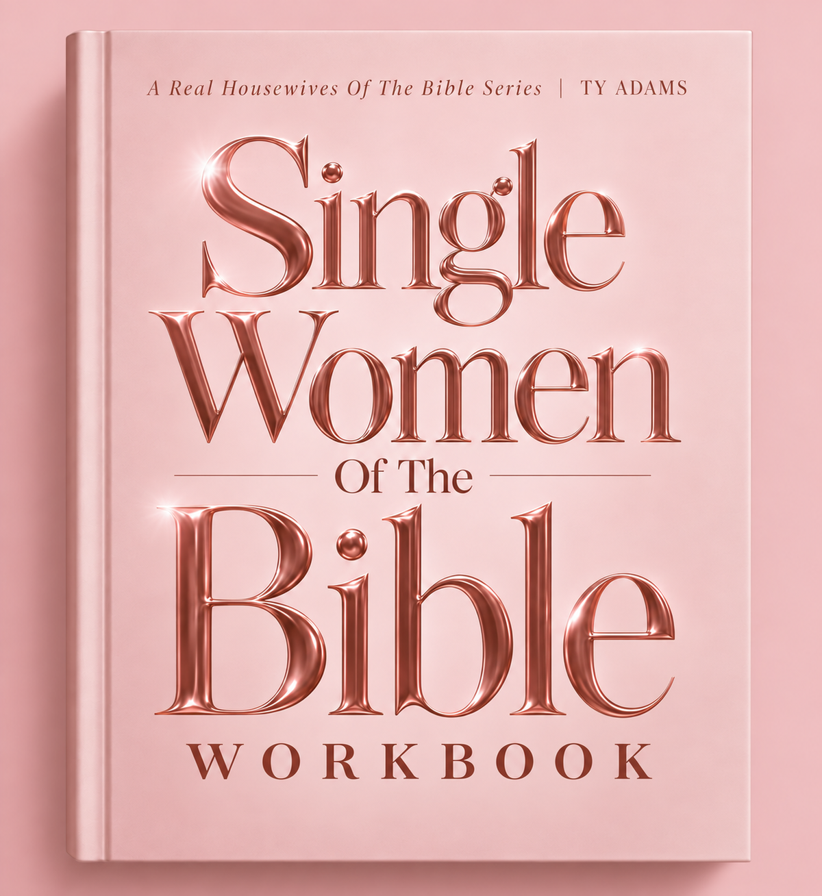 SINGLE WOMEN OF THE BIBLE | WORKBOOK